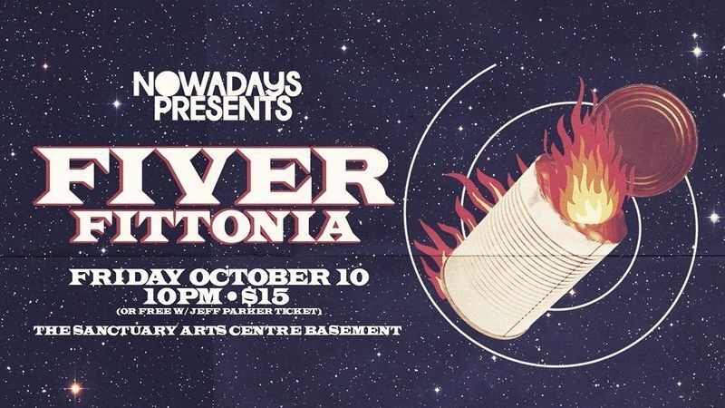 Fiver & Fittonia – Late Show at The Sanctuary | NOWADAYS Performance