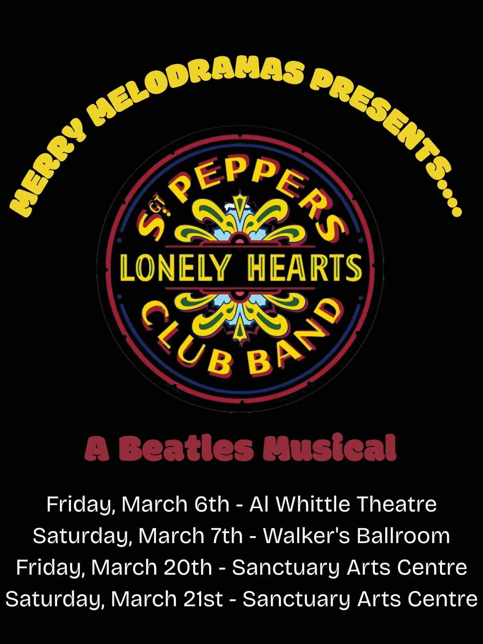 Merry Melodramas Presents: Sgt. Pepper’s Lonely Hearts Club!